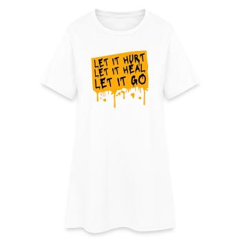 Laisse faire mal Laisse ça guérir Laisse partir Inspirant - Robe T-shirt Femme - blanc - Devant