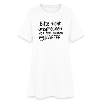 nicht vor dem ersten kaffee ansprechen Morgenmuffe - Frauen T-Shirt-Kleid - Weiß - Vorne
