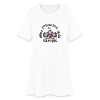 J'peux pas j'ai pétanque - Robe T-shirt Femme - blanc - Devant
