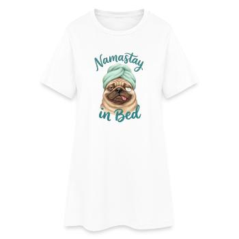 Namastay in Bed - Fauler Hund - Frauen T-Shirt-Kleid - Weiß - Vorne