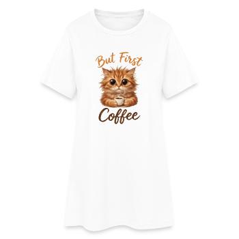 But First Coffee Katze - Frauen T-Shirt-Kleid - Weiß - Vorne