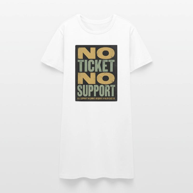 No Ticket No Support Computer Scientist IT Administrator Women’s T-Shirt Dress