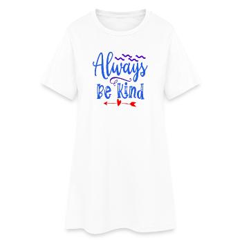 Sei immer brav (Immer freundlich) - Frauen T-Shirt-Kleid - Weiß - Vorne