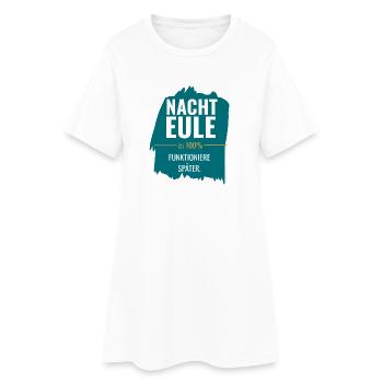 Nachteule – Funktioniere später - Frauen T-Shirt-Kleid - Weiß - Vorne