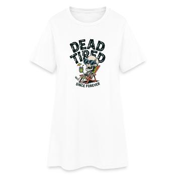 Mort de fatigue depuis toujours - Robe T-shirt Femme - blanc - Devant