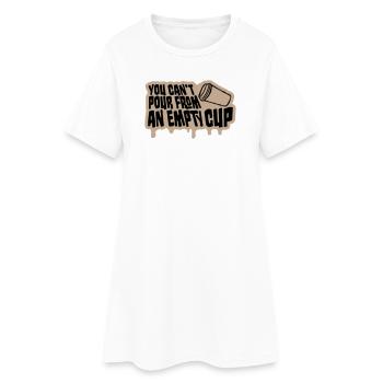 On ne peut pas verser dans un gobelet vide Soins personnels - Robe T-shirt Femme - blanc - Devant