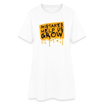 Mistakes Help Us Grow Lustig Motivational Wachstum - Frauen T-Shirt-Kleid - Weiß - Vorne