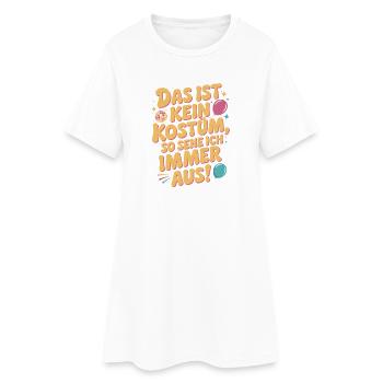 Karneval Das Ist Kein Kostüm Fasching Halloween - Frauen T-Shirt-Kleid - Weiß - Vorne