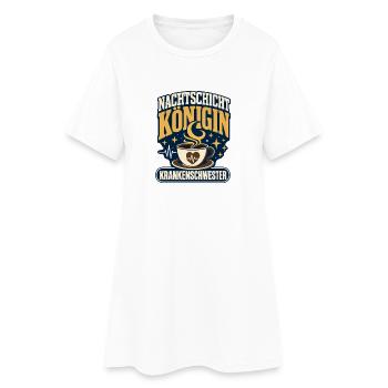 Nachtschicht Königin Krankenschwester Night Shift - Women’s T-Shirt Dress - white - Front