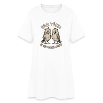 Lustiger Spruch Vogel - Frauen T-Shirt-Kleid - Weiß - Vorne