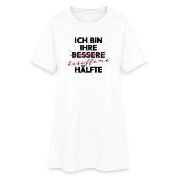 Ich bin ihre besoffene Hälfte Party Shirt - Frauen T-Shirt-Kleid - Weiß - Vorne