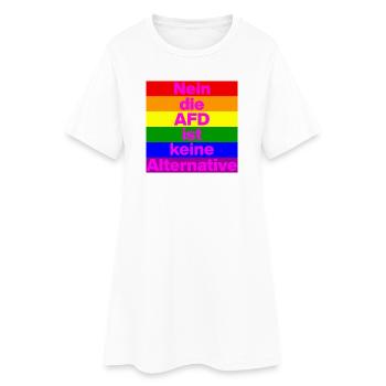 NEIN DIE AFD IST KEINE ALTERNATIVE, NO NZS, PRIDE - Frauen T-Shirt-Kleid - Weiß - Vorne