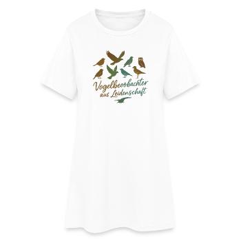 Vogelbeobachter aus Leidenschaft - Frauen T-Shirt-Kleid - Weiß - Vorne