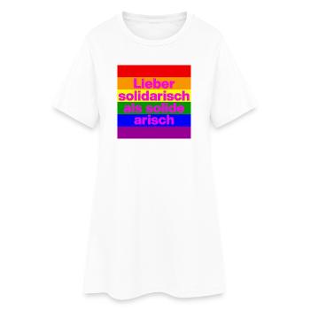 LIEBER SOLIDARISCH ALS SOLIDE ARISH, NO NZS - Frauen T-Shirt-Kleid - Weiß - Vorne