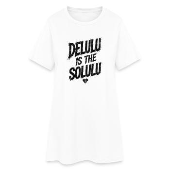 Delulu Is The Solulu - Women’s T-Shirt Dress - white - Front