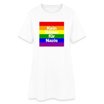 KEIN DÖNER FÜR NAZIS, NIE WIEDER IST JETZT, NO NZS - Frauen T-Shirt-Kleid - Weiß - Vorne