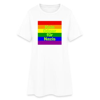 KEIN DÖNER FÜR NAZIS, NIE WIEDER IST JETZT, NO NZS - Frauen T-Shirt-Kleid - Weiß - Vorne