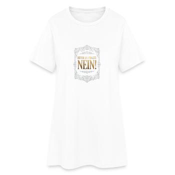 Lustige Sprüche Bevor du fragst nein - Frauen T-Shirt-Kleid - Weiß - Vorne