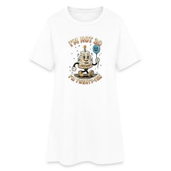 I'm not 30 I'm 20 ten birthday - Women’s T-Shirt Dress - white - Front
