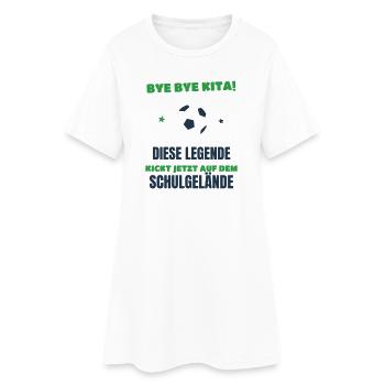 Bye Bye Kita Legende kickt jetzt Schulgelände 2026 - Frauen T-Shirt-Kleid - Weiß - Vorne