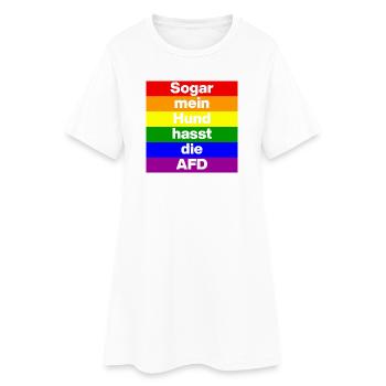 SOGAR MEIN HUND HASST DIE AFD, NO AFD NO NZS WEISS - Frauen T-Shirt-Kleid - Weiß - Vorne