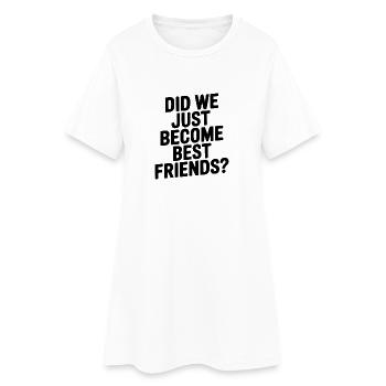 Sommes-nous devenus meilleurs amis ? - Robe T-shirt Femme - blanc - Devant