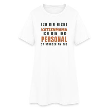 Katzenmama Ich bin ihr Personal - Lustig Katze - Frauen T-Shirt-Kleid - Weiß - Vorne