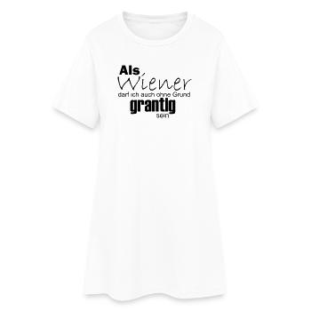 Wiener können auch ohne Grund grantig sein - Frauen T-Shirt-Kleid - Weiß - Vorne