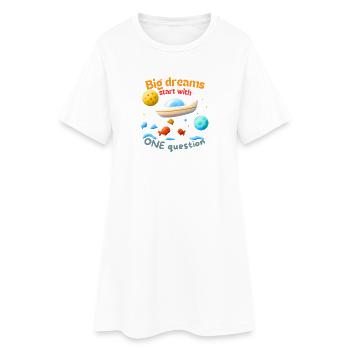 Big dreams start with ONE question - Frauen T-Shirt-Kleid - Weiß - Vorne