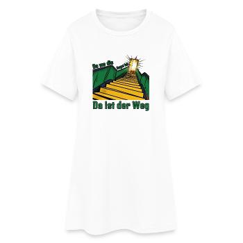 Da wo die Angst ist, da ist der Weg! - Frauen T-Shirt-Kleid - Weiß - Vorne