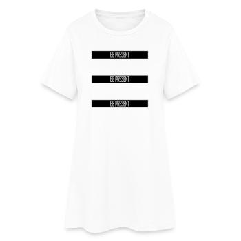 Soyez présent en ce moment, ici et maintenant Texte de citation - Robe T-shirt Femme - blanc - Devant