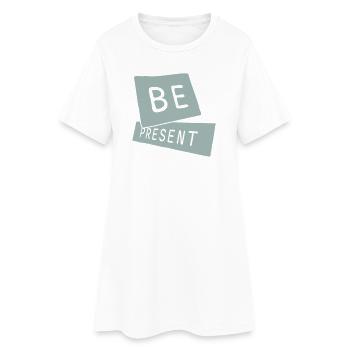 Soyez présent en ce moment, ici et maintenant Texte de citation - Robe T-shirt Femme - blanc - Devant
