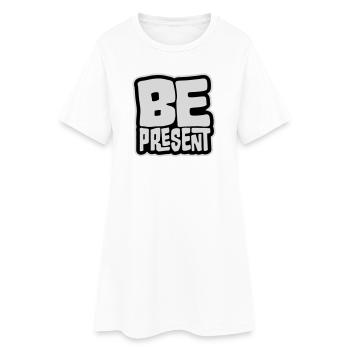 Soyez présent en ce moment, ici et maintenant Texte de citation - Robe T-shirt Femme - blanc - Devant