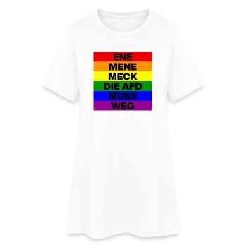 ENE MENE MECK THE AFD MUST GO, NO AFD, NO NZS - Women’s T-Shirt Dress - white - Front