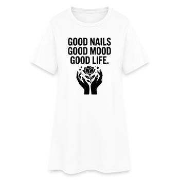 Good Nails Good Life - Women’s T-Shirt Dress - white - Front