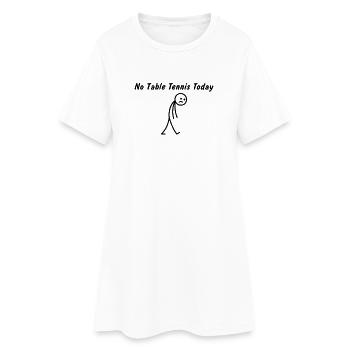 Heute kein Tischtennis – Tischtennisspieler - Frauen T-Shirt-Kleid - Weiß - Vorne