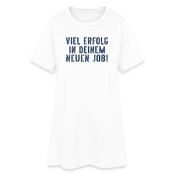 Abschied Jobwechsel Erfolg - Frauen T-Shirt-Kleid - Weiß - Vorne