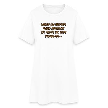 Wenn du meinen Hund angehst - Frauen T-Shirt-Kleid - Weiß - Vorne