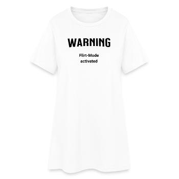 Avertissement - Mode Flirt activé - Robe T-shirt Femme - blanc - Devant