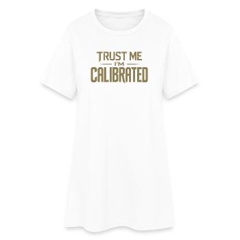 VR Gamer Quote Trust Me Im Calibrated - Women’s T-Shirt Dress - white - Front