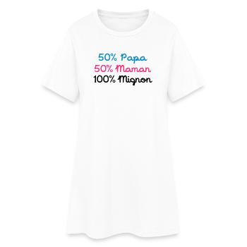 50% Papa 50% Maman 100% Mignon - Robe T-shirt Femme - blanc - Devant