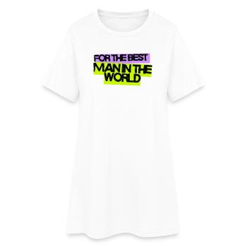 Pour le meilleur homme du monde - Robe T-shirt Femme - blanc - Devant
