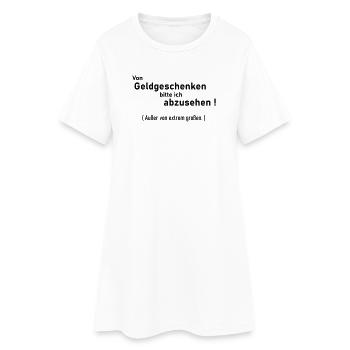 keine Geldgeschenke - Frauen T-Shirt-Kleid - Weiß - Vorne
