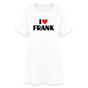 I love Frank Red Heart Love Fan Gift - Women’s T-Shirt Dress - white - Front