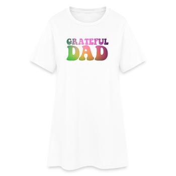 Grateful Dad Funny Father's Day Grateful Dad - Women’s T-Shirt Dress - white - Front