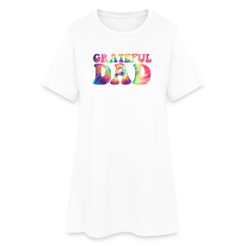 Grateful Dad Funny Father's Day Grateful Dad - Women’s T-Shirt Dress - white - Front