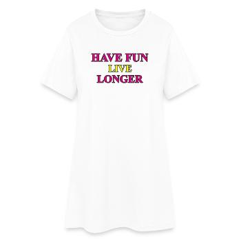 Amusez-vous - Un design imprimé lifestyle inspirant - Robe T-shirt Femme - blanc - Devant