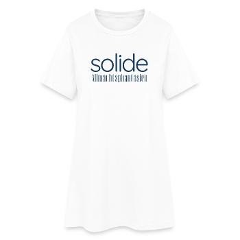 Solide Allmachtsphantasien – Typografie Design - Frauen T-Shirt-Kleid - Weiß - Vorne