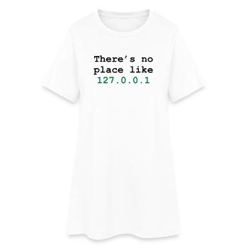 there's no place like 127.0.0.1 - Robe T-shirt Femme - blanc - Devant