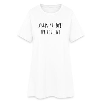 J'Suis Au Bout du Rouleau / TPMP / Humour / Drôle - Robe T-shirt Femme - blanc - Devant